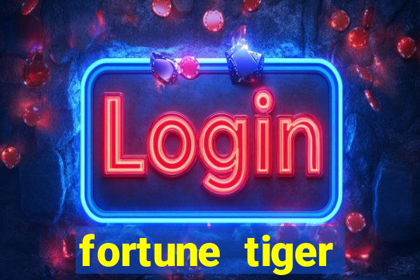 fortune tiger deposito de 5 reais